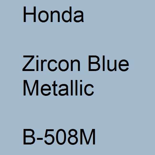 Honda, Zircon Blue Metallic, B-508M.